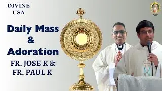 DEC. 31, 2025 | DIVINE USA | HOLY MASS & ADORATION | FR. PAUL KARAYIL VC