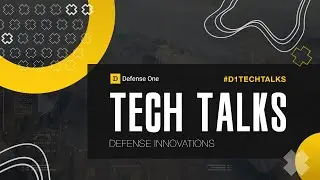 Tech Talks: Defense Innovations