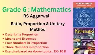 Ch-Ratio, Proportion & Unitary Method| Proportion & Ex- 10 B |RS Aggarwal |Class 6