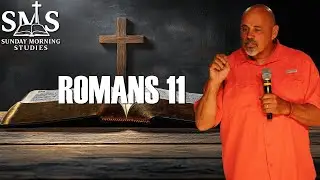 Romans 11 Explained | Grace, Faith, Israel & the Gentiles