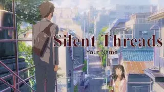 Silent Threads: Your name  Song. AS music studio 2.0