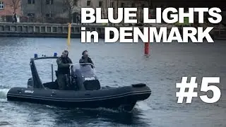 Blue Lights in Denmark #5 - POLICE BOAT RESPONDING - police, rescue and fire services compilation