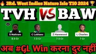 TVH vs BAW Dream11 Prediction | Tvh vs Baw dream11 team | tvh vs baw dream11