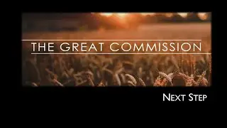 The Great Commission - Next Step - 2.1.26