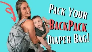 How to Pack Your Backpack Diaper Bag! 👶🏻 👜