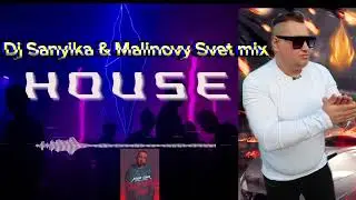 Malinovy Svet & Dj sanyika mix