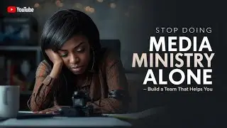Stop Doing Media Ministry Alone &mdash; Build a Team That Helps You | Benedict Kwakye | Creative Connect.