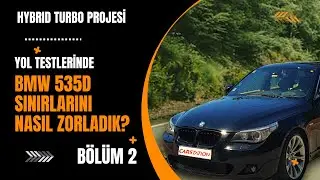 Как мы расширили возможности гибридного BMW E61 535D Stage 2 с турбонаддувом? Часть 2