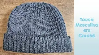 Touca Masculina em Crochê | Adriana Crochê #aprendendocroche #crochê #adrianacroche #tutorialcrochê
