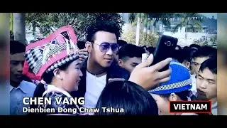 Dienbien dong chaw tshua ( CHEN VANG )