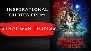 Most Iconic Stranger Things Quotes.