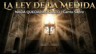 LUX REVELATA: La Ley de la Medida (Canto Sacro Narrativo)
