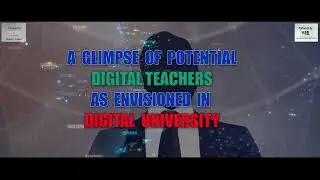 A GLIMPSE OF POTENTIAL DIGITAL TEACHERS AS ENVISIONED IN DIGITAL UNIVERSITY