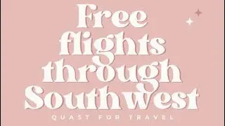 Southwest credit card for free travel to Mexico!
