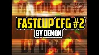 【CS 1.6】NEW ★ Fastcup #2 -  Aim Config ★ By Demon ★ Professional Config ★  Best Aim Config ★ 2020