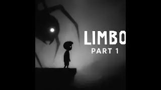 LIMBO Part 1 &ndash; Into the Darkness || A Boy&rsquo;s Nightmare Begins