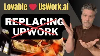 Lovable + UsWork.ai to replace Upwork🗑️