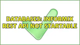 Databases: informix rest api not startable