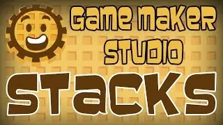 GameMaker: Studio Stacks