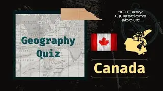 Easy Geography Quiz about Canada