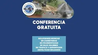 Soluciones Básicas en Carreteras no Pavimentadas de Bajo Volumen de Tráf. - Conferencia Gratuita #2