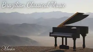 Brazilian classical music compilation | September 7th special