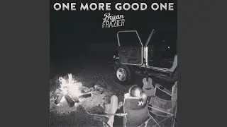 One More Good One