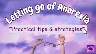 how to 'let go' of anorexia?? (Real Recovery Podcast)