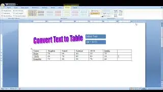 HOW TO CONVERT TEXT IN WORD DOCUMENT INTO TABLE FORMAT