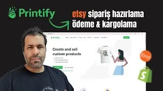 Üyelere Özel Etsy to Printify Kişiye Özel Sipariş Hazırlama ve Kargolama - Part 1