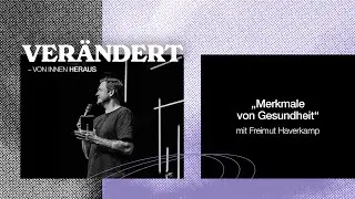 MERKMALE VON GESUNDHEIT | FREIMUT HAVERKAMP | HILLSONG GERMANY ONLINE