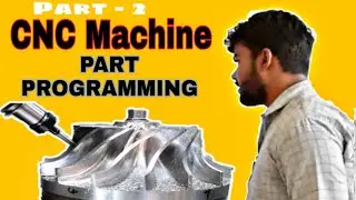 PART PROGRAMMING - CNC Machine l Part - 2 l Hindi