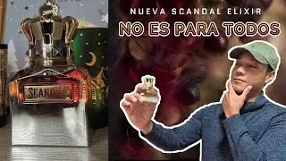 Scandal Elixir: primeras impresiones | ¿El más intenso de la línea?