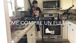 Spook G - Me Compre Un Full (Video Oficial) @AngelMunozBeatMaker88 @ArteMusicalinc