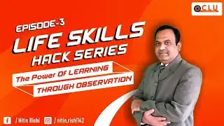 Life skills Hack Series Episode 3: The power of learning through observation