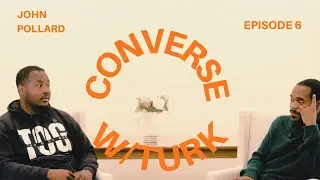 Converse W/Turk ft John Pollard | The Qualities of Friendship | Trust | Real vs. Fake | & More