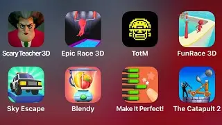 Scary Teacher 3D, Epic Race 3D, TotM, Fun Race 3D, Sky Escape, Blendy, Make It Perfect, The Catapult