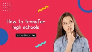 How to transfer high schools Latest Updated Video
