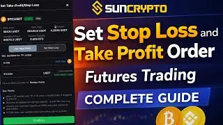 How To Set Stop Loss And Take Profit Order On SunCrypto Exchange Futures Trading ? Complete Guide