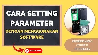 CARA SETTING PARAMETER NIDEC COMMANDER C-200 DENGAN MENGGUNAKAN SOFTWARE