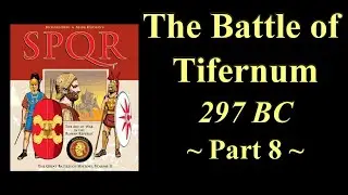 GBoH: SPQR - Tifernum | Gameplay - Part 8 | Boardgame