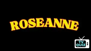 20 Questions That I BET YOU WON'T GET CORRECT About Roseanne.