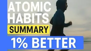 Atomic Habits Summary &ndash; 5 Tiny Habits That Will Change Your Life