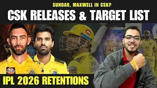 CSK 2026 Retentions | Sundar & Maxwell in CSK? | Chennai Super Kings Target List IPL 2026 #csk