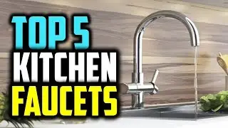 ☑️ Kitchen Faucets : Best Kitchen Faucets 2019 | Top 5 Kitchen Faucets