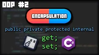 Encapsulation Explained in Unity C# (Access Modifiers and Properties) | OOP Tutorial Series #2