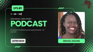 Global Internal audit standards Episode 1