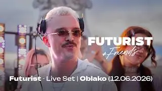 Futurist - Live Set | Summer Is Calling |Oblako (26.06.2026)