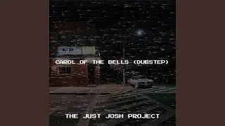 Carol of the Bells (Dubstep)