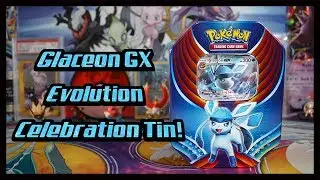 Glaceon GX Evolution Celebration Tin Opening! Pokemon Cards